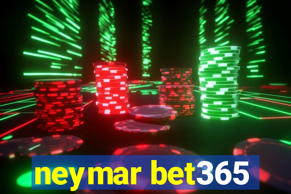 neymar bet365